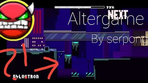 [Geometry Dash]Altergame X 100% by serponge (hard demon)