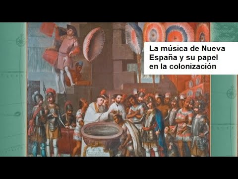 La música de Nueva España y su papel en la colonización