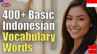 400  Basic Indonesian Vocabulary Words | Natural Listening | Must-Know