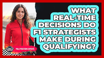 What Real-time Decisions Do F1 Strategists Make During Qualifying? - Pole Position Experts