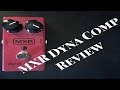 MXR Dyna Comp Pedal - Review