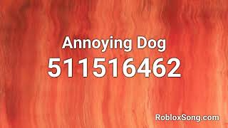 Annoying Dog Roblox Id Roblox Music Code Youtube - dog image id roblox