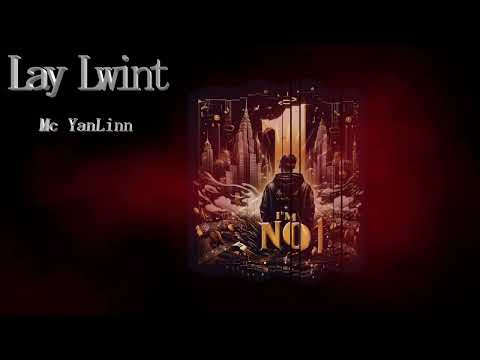 Lay Lwint (လေလွင့်) - McYanLinn