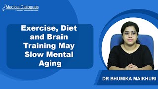 Exercise, Diet and Brain Training Can Slow Mental Aging: Study Finds