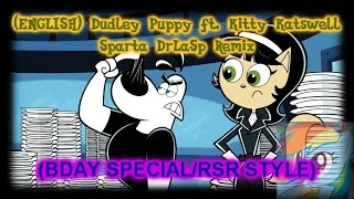Rsr Styleb-Day Special English Dudley Puppy Ft. Kitty Katswell Sparta Drlasp Mix My Version