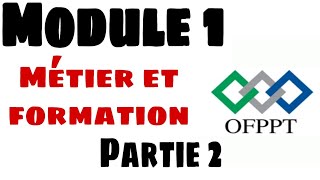 OFPPT: Métier et formation:  Révision contrôle fin de module 90 ناس الدقيقة partie 2