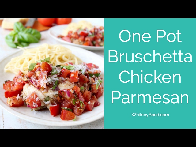Bruschetta Chicken Parmesan 29 Minute Meals Youtube