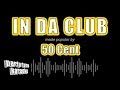 50 cent  in da club karaoke version