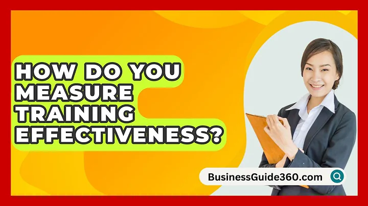 How Do You Measure Training Effectiveness? - BusinessGuide360.com