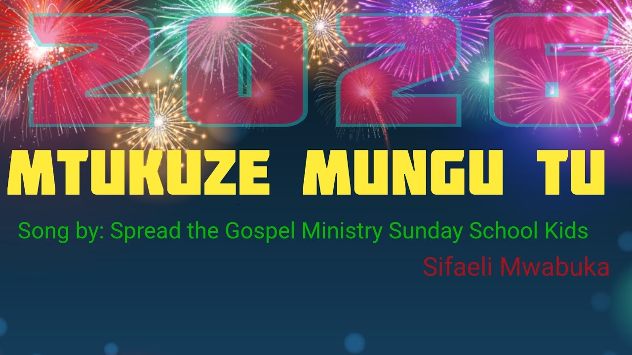 UTUKUZWE MUNGU MILELE, Spread the gospel Kids...