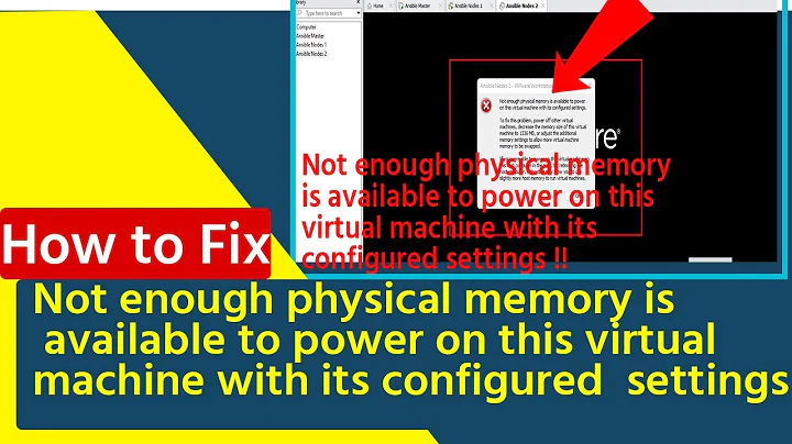 Not enough physical memory is available to power on this virtual machine with its configured setting