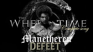Weep for Manetheren [FULL SONG!] [The Wheel of Time Series] [old tongue verses] [AI: NOT Official]