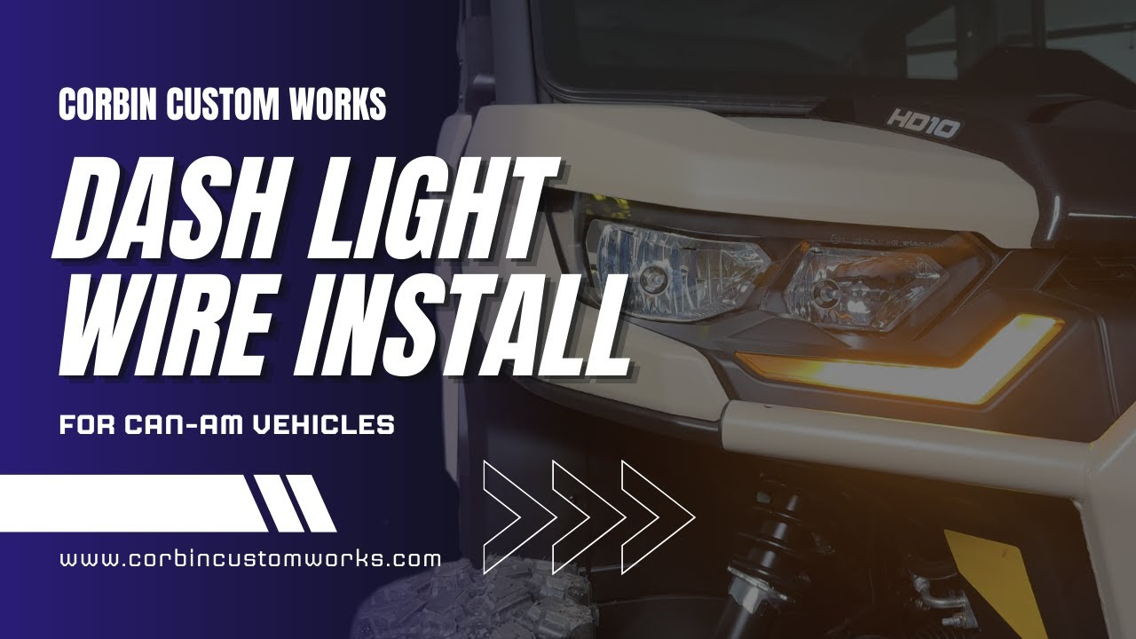 How to Install Corbin Custom Works Dash Light Wiring on Your 2020-2025 Can-Am | Step-by-Step Guide