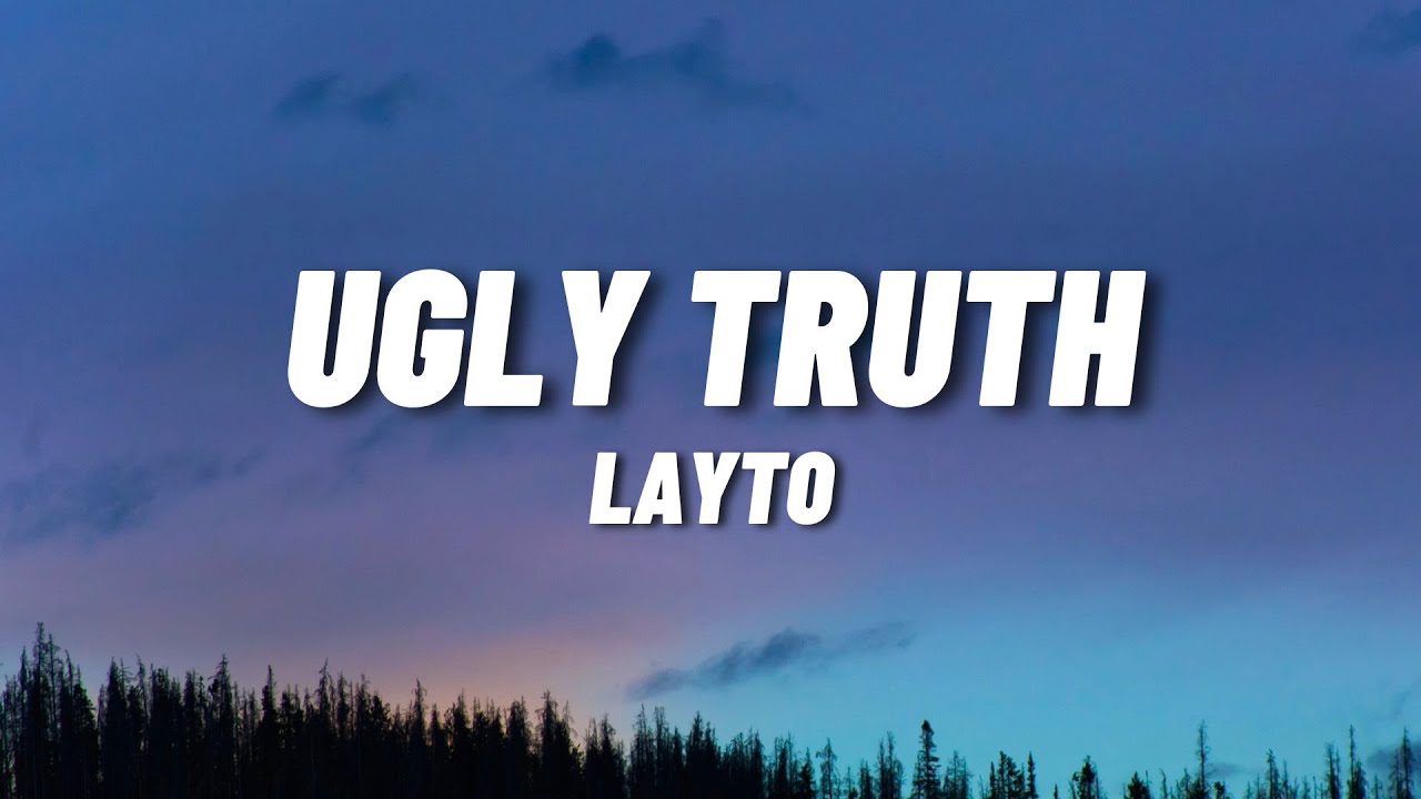 Layto - Ugly Truth (Lyrics)