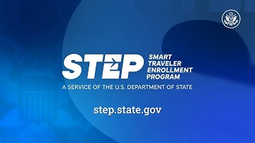 How to Enroll in the Smart Traveler Enrollment Program (STEP)