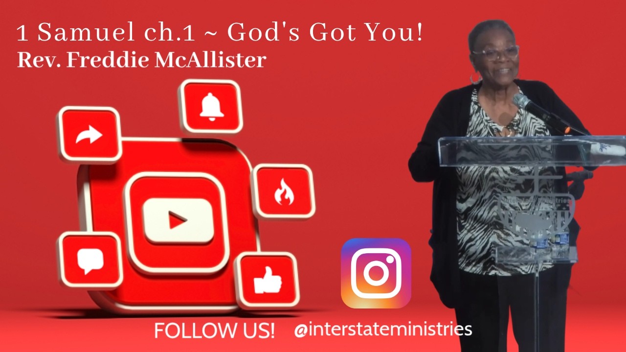 05/10/2026 ~ 1Samuel ch.1 "God's Got You" ~ Rev. Freddie McAllister