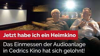 Nach der Einmesssung sagt Cedric  'Jetzt habe ich ein Heimkino' . Holger2 war vor Ort.