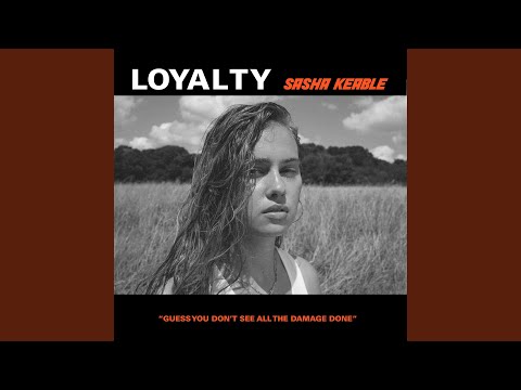 Loyalty - Sasha Keable