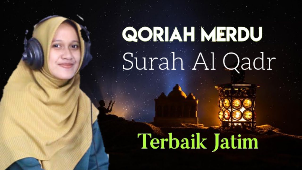Tilawah Merdu Al Qadr | alfina rahma