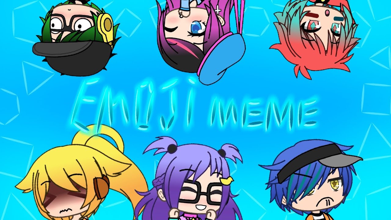 Emoji Gacha Life meme Cute cut pro YouTube
