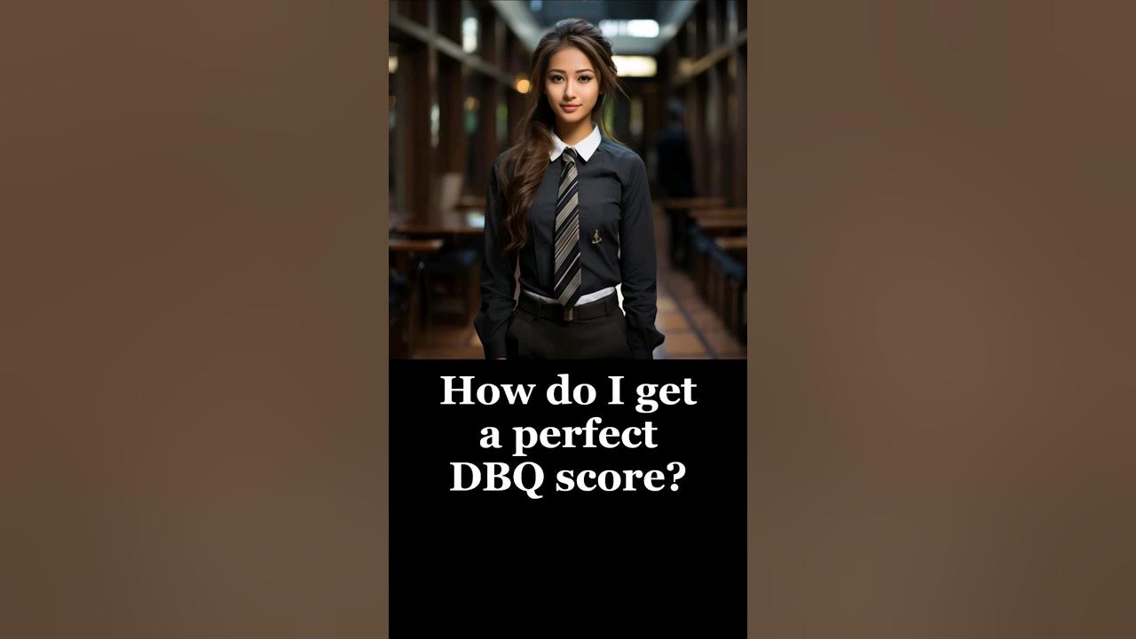 How Do I Get A Perfect DBQ Score apworld apeuro shorts YouTube how-do-i-get-a-perfect-dbq-score-apworld-apeuro-shorts-youtube