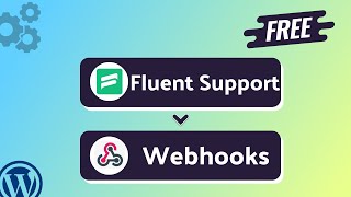 Integrating Fluent Support with Webhooks | Step-by-Step Tutorial | Bit Integrations