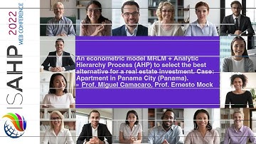 ISAHP 2022: An econometric model MRLM + Analytic Hierarchy Process AHP to select the best..