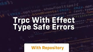 trpc with effect type safe errors