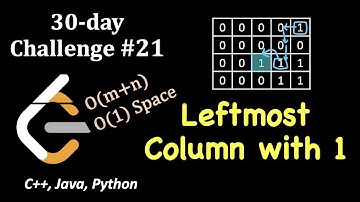 Leftmost Column with at Least a One | LeetCode 30 day Challenge | Day 21 | (C++, Java, Python)