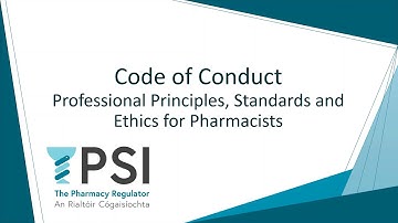 The Code of Conduct for Pharmacists - Introduction and Development