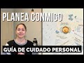 ✨CONQUISTA TUS METAS✨ORGANIZA TU VIDA Y Planea conmigo 2022🥰LA GUÍA COMPLETA DE CUIDADO PERSONAL✨