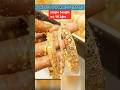 Kalyan jewellers gold bangles collection 💯💯💯💯💯💯#viralvideo #trending #gold #ytshorts