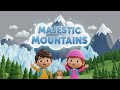 Majestic Mountains ⛰️ Educational Story for Kids