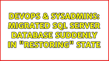 DevOps & SysAdmins: Migrated SQL Server database suddenly in "Restoring" state (3 Solutions!!)