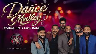 Dance Medley | Feeling Hot x  Lunu Dehi | by The Warehouse Project screenshot 4