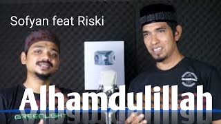 Alhamdulillah | sofyan Hanafiah feat Riski Ananda | musik video official