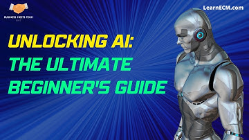 Unlocking AI: The Ultimate Beginner