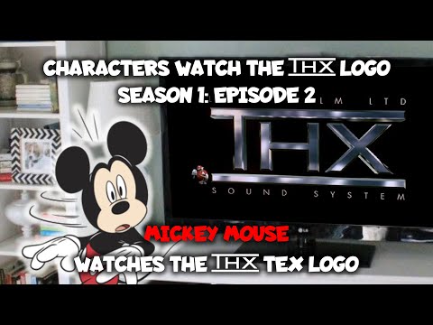 Characters Watch The THX Logo Season 1 Episode 2 Mickey Mouse Watches The THX Tex Logo 