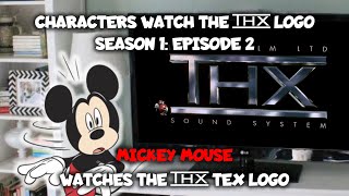 Characters Watch The Thx Logo - Season 1 Episode 2 Mickey Mouse Watches The Thx Tex Logo