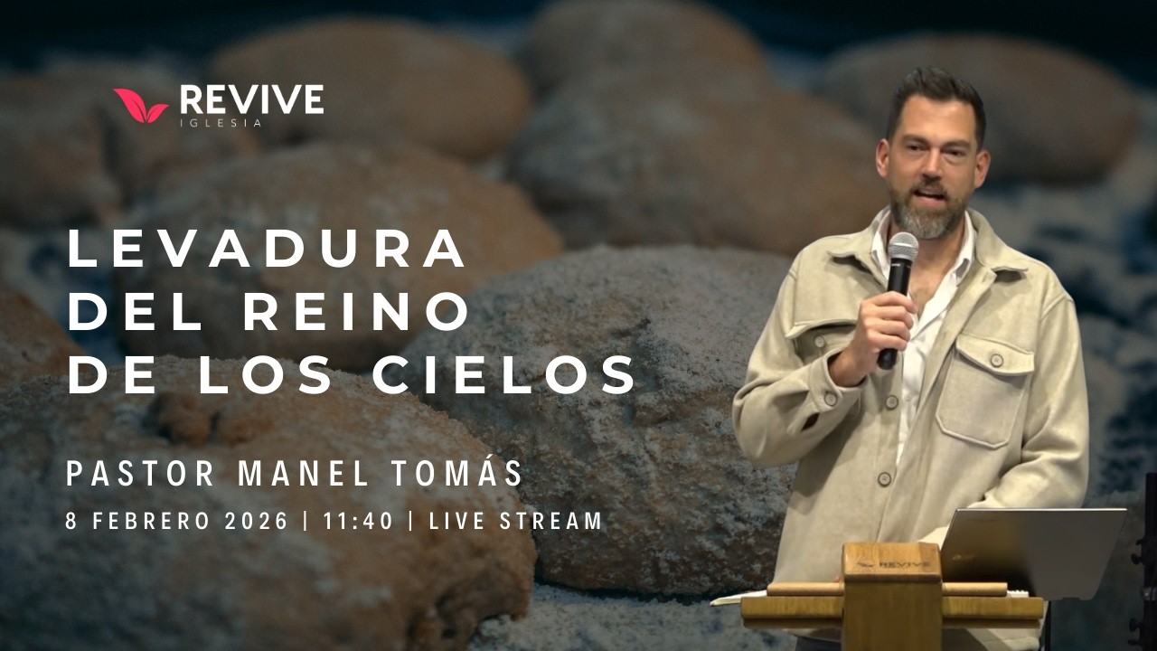 LA LEVADURA DEL REINO | Pastor Manel Tomás | Predicación En Directo | REVIVE Iglesia