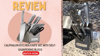 Calphalon Kitchen Knife Set with Self-Sharpening Block, 15-Piece Classic High Carbon Knives Review