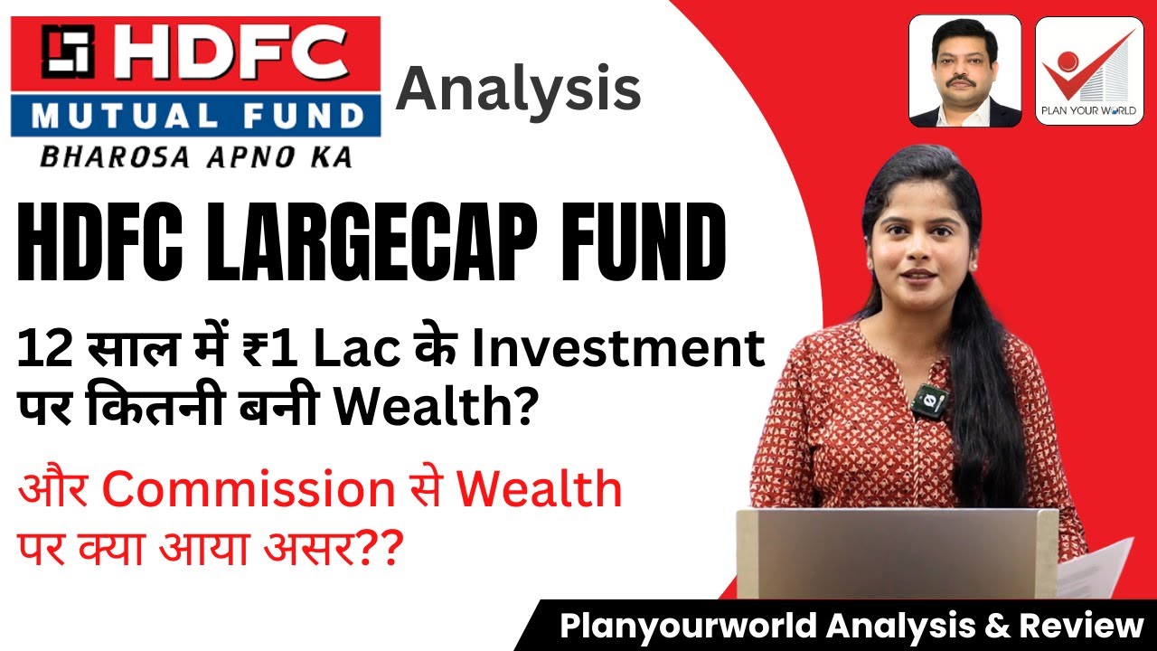 Review HDFC Large Cap Fund Commission Vs No Commission Wealth Comparison - Actual NAV Calculation