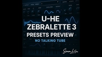 U-he Zebralette 3 - Presets Preview
