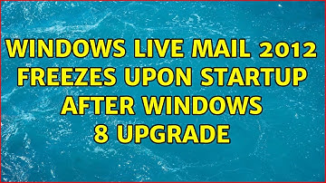 Windows Live Mail 2012 freezes upon startup after Windows 8 upgrade (2 Solutions!!)