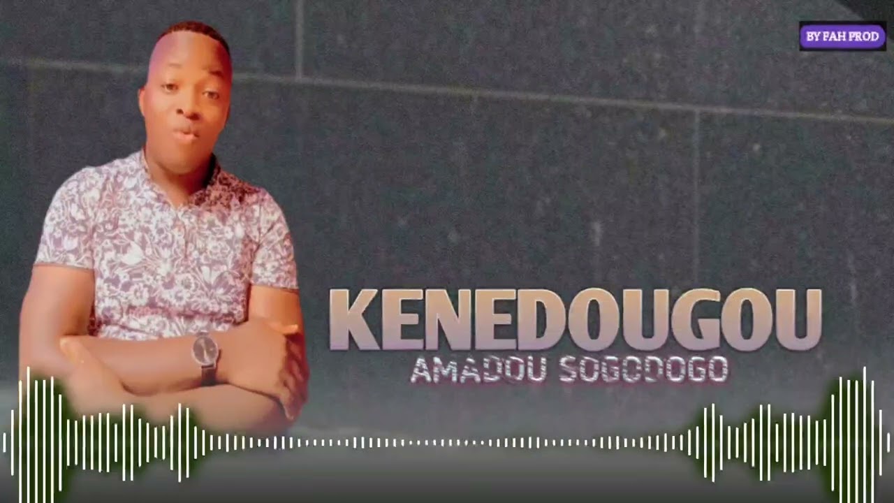 KENEDOUGOU AMADOU SOGODOGO 2025 