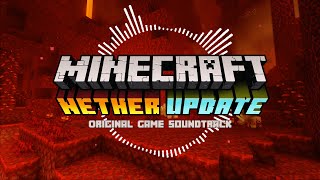 Minecraft: Nether Update All Music Tracks | Minecraft Original Game Soundtrack