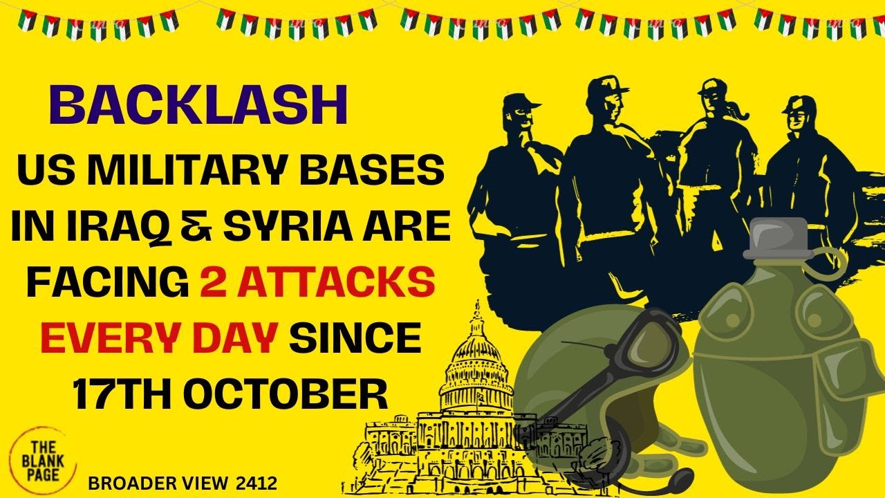 45 US TROOPS INJURED IN 38 ATTACKS ON US BASES IN IRAQ & SYRIA: WESTERN MEDIA | ISRAEL PALESTINE WAR