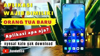 aplikasi wajib buat new parent | orang tua baru | new mom new dad |