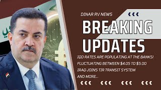 🔴Rates Are Populating in Bank Screen🚩Fluctuate between $4.05 to $5🤔Dinar RV Updates [IQD Value News]