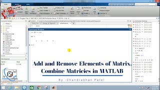 Add and Remove Elements of Matrix in MATLAB ll Combine Matrices, Size, Inverse of Matrix in MATLAB